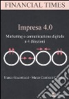 Impresa 4.0. Marketing e comunicazione digitale a 4 direzioni libro