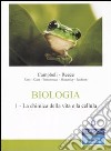Biologia. Vol. 1: La chimica della vita e la cellula libro