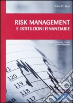 Risk management e istituzioni finanziarie. Con CD-ROM libro