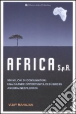 Africa S.p.a. 900 milioni di consumatori: una grande opportunità di business ancora inesplorata