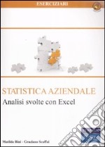 Statistica aziendale. Analisi svolte con Excel