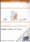 Statistica aziendale. Analisi svolte con Excel libro