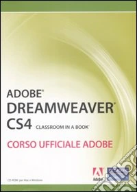 Adobe dreamweaver CS4. Classroom in a book. Corso ufficiale Adobe. Con CD-ROM