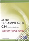 Adobe dreamweaver CS4. Classroom in a book. Corso ufficiale Adobe. Con CD-ROM libro di Adobe Creative Team (cur.)