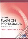 Adobe Flash CS4 professional. Classroom in a book. Corso ufficiale Adobe. Con CD-ROM libro di Adobe Creative Team (cur.)