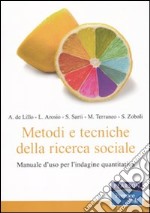 Metodi e tecniche della ricerca sociale