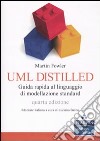 UML distilled. Guida rapida al linguaggio di modellazione standard libro