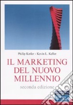 Il marketing del nuovo millennio libro