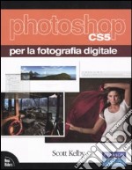 Photoshop CS5 per la fotografia digitale libro