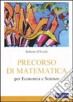 Precorso di matematica per economia e scienze