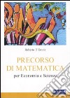 Precorso di matematica per economia e scienze libro di D'Ercole Roberto