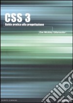 CSS 3. Guida pratica alla progettazione libro