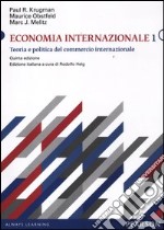 Economia internazionale. Vol. 1: Teoria e politica del commercio internazionale libro