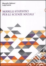 Modelli statistici per le scienze sociali libro usato