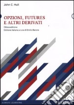 Opzioni, futures e altri derivati. Con CD-ROM libro