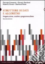 Strutture di dati e algoritmi. Progettazione, analisi e visualizzazione libro