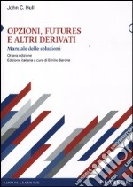 Opzioni, futures e altri derivati. Manuale delle soluzioni libro