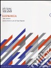 Economia libro di Sloman John Wride Alison Garratt Dean Reganati F. (cur.)