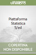 Piattaforma Statistica 5/ed libro