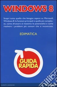 Windows 8. Guida rapida
