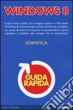 Windows 8. Guida rapida libro