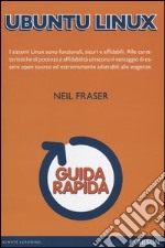 Ubuntu Linux. Guida rapida libro