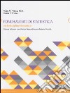 Fondamenti di statistica. Per le discipline biomediche libro