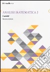 Analisi matematica. Esercizi. Vol. 2 libro