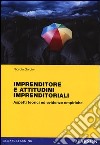 Imprenditori e attitudini imprenditoriali. Aspetti teorici ed evidenze empiriche libro