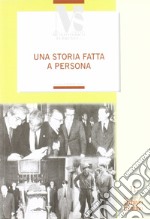 Una storia fatta a persona. Contributi per un dizionario biografico trentino del Novecento