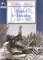 Scritti autobiografici. Vol. 2: Trento e il Trentino sotto le bombe. Diario 1943-1945