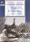 Scritti autobiografici. Vol. 2: Trento e il Trentino sotto le bombe. Diario 1943-1945 libro