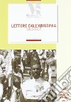 Lettere dall'Abissinia. Un volontario nella guerra d'Etiopia: lettere di Silvio Tomasi al padre 1935-1937 libro