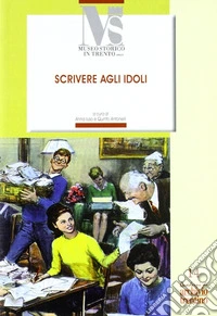 Scrivere agli idoli. La scrittura popolare negli anni Sessanta e dintorni a partire dalle 150000 lettere a Gigliola Cinquetti libro
