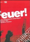 Feuer! I grandi rastrellamenti antipartigiani dell'estate 1944 tra Veneto e Trentino libro di Gardumi Lorenzo