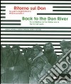 Ritorno sul Don. La guerra degli italiani in Unione sovietica 1941-1943. Ediz. multilingue libro