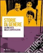 Storie di genere. L'altra metà della cooperazione. Con DVD libro