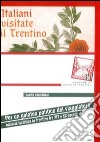 Per un galateo politico del viaggiatore. Editoria turistica in Trentino tra XIX e XX secolo libro di Bagnaresi Davide