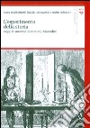 L'esperimento della storia. Saggi in onore di Renato G. Mazzolini libro