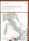 Ai confini dell'unità d'Italia. Territorio, amministrazione, opinione pubblica libro di Blanco L. (cur.)