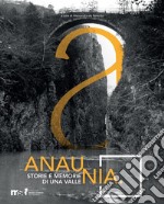 Anaunia. Storie e memorie di una valle. Con DVD video libro