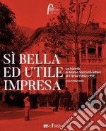 Sì bella ed utile impresa. La Società di Mutuo Soccorso artieri di Trento (1852-1997) libro