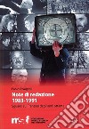 Note di redazione, 1983-1991. Sguardi sul Trentino degli anni ottanta libro