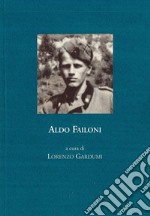 Aldo Failoni. Cronistoria della vita militare, 1940-1945