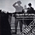 Sguardi dal ponte. Il dialogo Italia-Cina e il viaggio del 1955 della delegazione culturale guidata da Piero Calamandrei libro