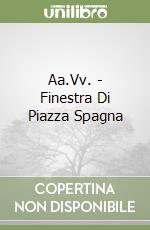 Aa.Vv. - Finestra Di Piazza Spagna libro