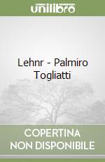 Lehnr - Palmiro Togliatti libro