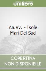 Aa.Vv. - Isole Mari Del Sud libro