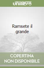 Ramsete il grande
