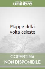 Mappe della volta celeste
